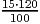 15⋅120
 100