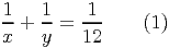 1-+ 1-= 1-- (1)
x y 12