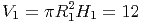          2
V1 =  πR 1H1 = 12
