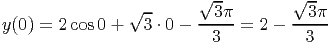                         √ --        √ --
               √ --       3π          3π
y(0) = 2cos0 +   3 ⋅ 0 ------=  2 - -----
                          3           3
